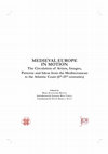 Research paper thumbnail of The circulation of artists, images, patterns and ideas from the Mediterranean to the Atlantic Coast. In Medieval Europe in Motion. Bilotta, Maria Alessandra (ed.); Boto Varela, Gerardo (Introd.); Barral i Altet (conc.). Palermo: Officina di Studi Medievali, 2018. ISBN 978-88-6485-106-8