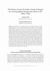 Research paper thumbnail of The Politics Around 'B-Grade' Cinema in Bengal: Re-viewing popular Bengali film culture in the 1980s‒1990s