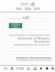 Research paper thumbnail of GUÍA DE PRÁCTICA CLÍNICA GPC SÍNDROME DE HOMBRO DOLOROSO en Primer Nivel de Atención