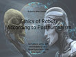 Research paper thumbnail of Ethics of Robots According to Posthumanism