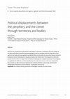 Research paper thumbnail of Political displacements between the periphery and the center through territories and bodies