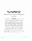 Research paper thumbnail of Life, Ideals and Learning(s) to be a ‘Teacher’ in B.Ed: An Analysis of the Literature of the B.Ed Program