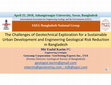 Research paper thumbnail of The Challenges of Geotechnical Exploration for a Sustainable Urban Development and Engineering Geological Risk Reduction in Bangladesh