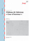 Research paper thumbnail of Valençay, Indre : château de Valençay, Cour d'honneur. Rapport de diagnostic archéologique