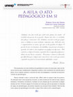 Research paper thumbnail of A AULA: O ATO PEDAGÓGICO EM SI