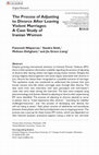 Research paper thumbnail of The Process of Adjusting to Divorce After Leaving Violent Marriages: A Case Study of Iranian Women