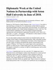 Research paper thumbnail of Diplomatic Week at the United Nations in Partnership with Seton Hall University in June of 2018