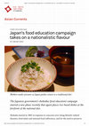 Research paper thumbnail of Japans food education campaign takes on a nationalistic flavour Asian Studies Association of Australia