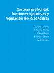 Research paper thumbnail of Corteza prefrontal, funciones ejecutivas y regulación de la conducta