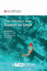 Research paper thumbnail of UTAK 2018 Bildiri Kitabı: Tasarım ve Umut