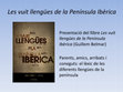 Research paper thumbnail of Les vuit llengües de la península ibèrica - The Eight languages of the Iberian Peninsula