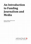 Research paper thumbnail of An Introduction to Funding Journalism and Media