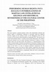 Research paper thumbnail of PERFORMING HUMAN RIGHTS: PISTA RIZALINA'S INTERROGATIONS OF MARTIAL LAW, EXTRA-JUDICIAL KILLINGS AND HISTORICAL REVISIONISM AT THE CULTURAL CENTER OF THE PHILIPPINES