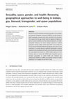 Research paper thumbnail of Sexuality, space, gender, and health: Renewing geographical approaches to well‐being in lesbian, gay, bisexual, transgender, and queer populations