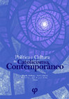 Research paper thumbnail of Livro Política e Cultura no Catolicismo Contemporâneo 2018.pdf