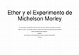 Research paper thumbnail of Ether y el Experimento de Michelson Morley