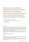 Research paper thumbnail of Diagnoza zaburzeń preferencji seksualnych oraz szacowanie ryzyka powrotności do przestępstwa w opiniowaniu sprawców przestępstw przeciw wolności seksualnej przez polskich psychologów-seksuologów