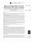 Research paper thumbnail of Bashar H. Malkawi, Rules of origin under US trade agreements with Arab countries Are they helping and hindering free trade