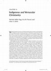 Research paper thumbnail of Indigenous and Vernacular Christianity