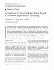 Research paper thumbnail of A systemic framework for case-based classroom experiential learning