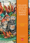 Research paper thumbnail of FERREIRA, Ana Pereira e ROCHA, Rui M. - "A cidade e a universidade: indícios exclusão social dos escolares nos alvores do Estudo Geral portugues". In TALACHEA, J., ed. - Exclusión y disciplina social en la ciudad medieval europea. Logroño: Instituto Estudios Riojanos, 2018, pp. 91-120.