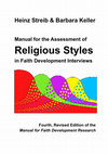 Research paper thumbnail of Manual for the Assessment of Religious Styles in Faith Development Interviews (Fourth, revised edition of the Manual for Faith Development Research)