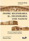 Research paper thumbnail of On Regeneration and… Degeneration of a Nation: Medical Discourses in Bucharest, 1872-1912