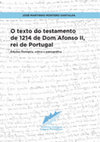 Research paper thumbnail of O texto do testamento de 1214 de Dom Afonso II, rei de Portugal: Edições filológica, crítica e paleográfica [2015]