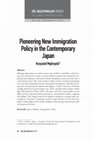 Research paper thumbnail of Pioneering New Immigration Policy in the Contemporary Japan