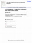 Research paper thumbnail of The Art and Politics of Imagination:Remembering Mass Violence Against Women