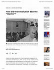 Research paper thumbnail of How did the Revolution Become “Islamic”?