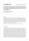 Research paper thumbnail of Grammatical underpinnings of lexicalization patterns in Croatian, English and French: the case of [N PP] constructions