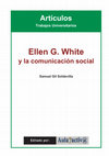 Research paper thumbnail of Ellen G. White y la comunicación social