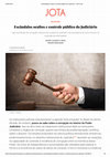 Research paper thumbnail of Escandalos ocultos e controle publico do Judiciario JOTA Info