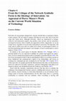 Research paper thumbnail of From the Critique of the Network Symbolic Form to the Ideology of Innovation: An Appraisal of Pierre Musso's Work