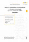 Research paper thumbnail of Advocacia epistemológica desempoderada: a ciência da comunicação segundo Luiz Claudio Martino