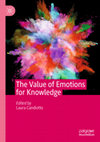 Research paper thumbnail of The Value of Emotions for Knowledge