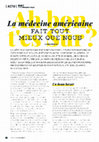 Research paper thumbnail of La médecine américaine fait tout mieux que nous. Ah bon, t'es sûr ?