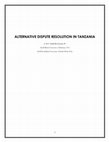 Research paper thumbnail of ALTERNATIVE DISPUTE RESOLUTION IN TANZANIA