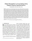 Research paper thumbnail of Object Recognition in X-ray testing Using Adaptive Sparse Representations