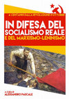 Research paper thumbnail of In Difesa del Socialismo Reale. Presentazione antologica II edizione (Introduzione e Vol. 1)