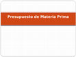 Research paper thumbnail of Presupuestos de materia prima