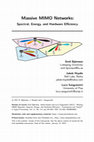 Research paper thumbnail of Massive MIMO Networks: Spectral, Energy, and Hardware Efficiency