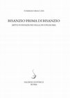 Research paper thumbnail of Bisanzio prima di Bisanzio: miti e fondazioni della nuova Roma