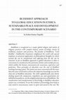 Research paper thumbnail of Buddhist Approach to Global Education in Ethics: Sustainable Peace and Development in the Contemporary Scenario