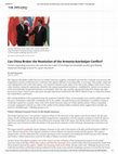 Research paper thumbnail of Can China Broker the Resolution of the Armenia-Azerbaijan Conflict The Diplomat