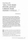 Research paper thumbnail of Urban Hansen III: "Jeg ved ikke hvor længe Urban har siddet stille..."