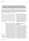 Research paper thumbnail of Dix ans de conventions-programmes: un bilan plutôt positif pour les cantons