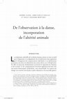 Research paper thumbnail of De l'observation à la danse, incorporation de l'altérité animale