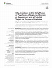 Research paper thumbnail of City Avoidance in the Early Phase of Psychosis: A Neglected Domain of Assessment and a Potential Target for Recovery Strategies